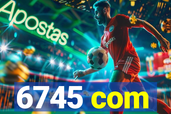 6745 com